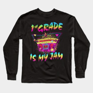 1st Grade Is My Jam First Day Of School Long Sleeve T-Shirt